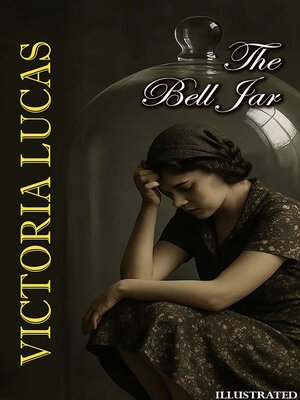 cover image of The Bell Jar. Illustrated